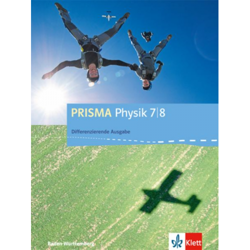 Prisma Physik. Schülerbuch 7./8. Schuljahr. Differenzierende Ausgabe Baden-Württemberg ab 2016