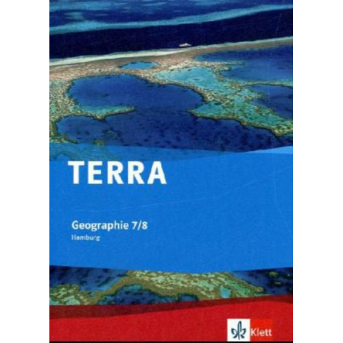 Arnold Schultze Jürgen Bünstorf Karl-W. Grünewälder - TERRA Geographie für Hamburg 1. Schülerbuch 7./8. Schuljahr