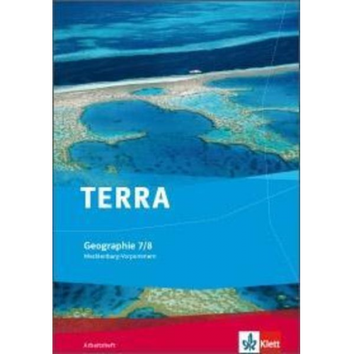 TERRA Geographie für Mecklenburg-Vorpommern / Arbeitsheft 7./8. Klasse. Ausgabe für Gymnasien