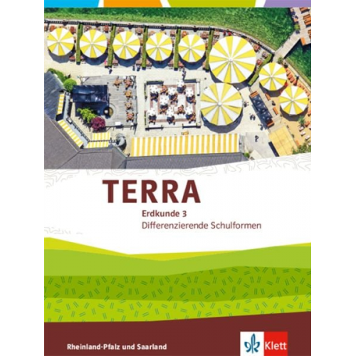 TERRA Erdkunde für Rheinland-Pfalz und Saarland 3. Ausgabe für Realschulen und Differenzierende Schularten. Schülerbuch Klasse 9/10