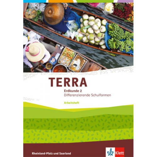 TERRA Erdkunde. 7/8 Klasse. Arbeitsheft. Ausgabe für Realschulen und Differenzierende Schularten. Rheinland-Pfalz und Saarland