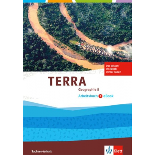 TERRA Geographie 8. Ausgabe Sachsen-Anhalt. Arbeitsbuch mit eBook Klasse 8