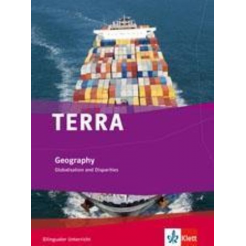 TERRA Geography. Globalisation and Disparities. Schülerbuch 9./10. Klasse