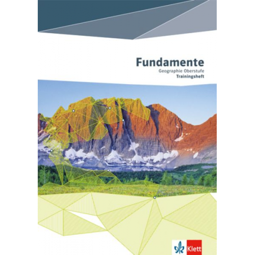 Fundamente Geographie Oberstufe. Klausur- und Abiturtraining