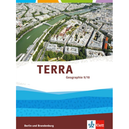 TERRA Geographie 9/10. Ausgabe für Berlin und Brandenburg. Schülerbuch Klasse 9/10