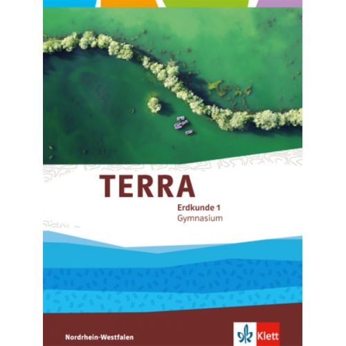 Julian Bette Ulrich Bünstorf Michael (Pr Hemmer - TERRA Erdkunde 5./6. Klasse für Nordrhein-Westfalen. Ausgabe für Gymnasien. Schülerbuch