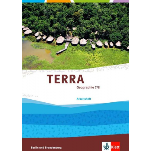 TERRA Geographie für Berlin und Brandenburg - Ausgabe für Gymnasien,... / Arbeitsheft 7./8. Schuljahr