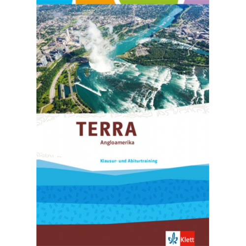 TERRA Angloamerika. Ausgabe Oberstufe. Trainingsheft Klausur- und Abiturtraining Klasse 11-13 (G9)