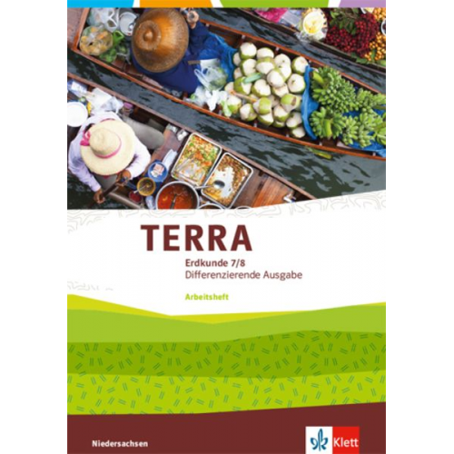 TERRA Erdkunde 7/8. Differenzierende Ausgabe Niedersachsen, Bremen, Schleswig-Holstein