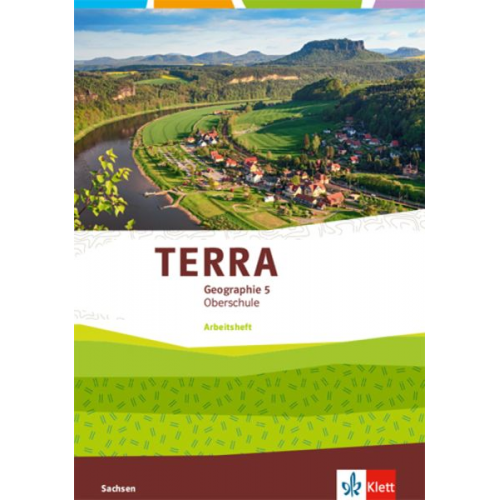 TERRA Geographie 5. Ausgabe Sachsen Oberschule. Schülerarbeitsheft Klasse 5