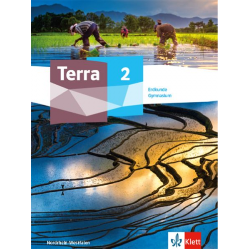 Terra Erdkunde 2. Schülerbuch Klasse 7/8. Ausgabe Nordrhein-Westfalen