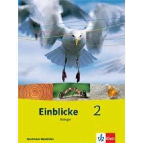 Einblicke Biologie 2 - Ausgabe Nordrhein-Westfalen für Hauptschulen. Schülerbuch 7./8. Schuljahr. Neubearbeitung