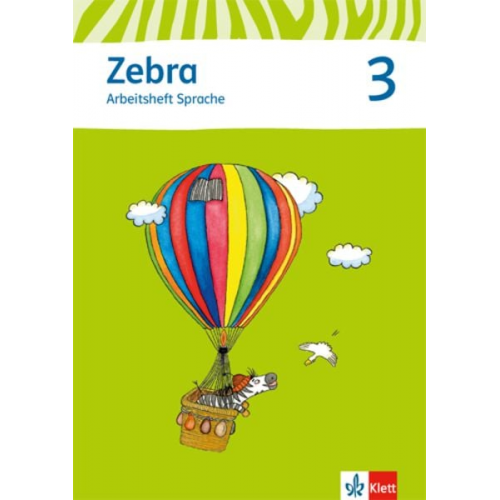 Zebra. Neubearbeitung. Arbeitsheft Sprache 3. Schuljahr