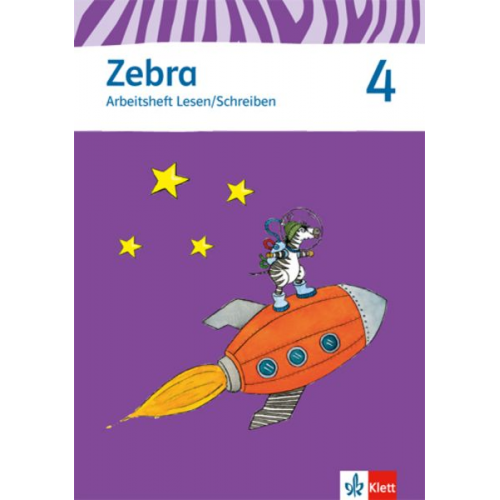 Zebra 4. Arbeitsheft Lesen und Schreiben. 4. Schuljahr