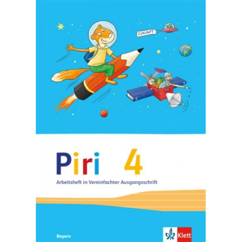 Piri Das Sprach-Lese-Buch. Arbeitsheft in Vereinfachter Ausgangsschrift 4. Schuljahr. Ausgabe für Bayern