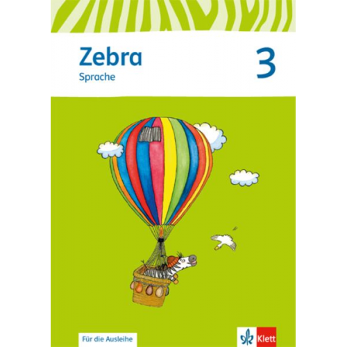 Zebra. Arbeitsheft Sprache zur Ausleihe 3. Schuljahr. Neubearbeitung