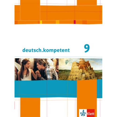 Deutsch.kompetent. Schülerbuch mit Onlineangebot 9. Klasse. Allgemeine Ausgabe