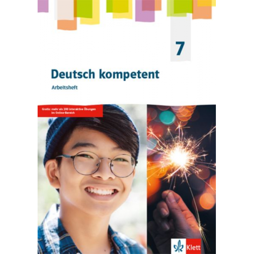 Deutsch kompetent 7. Arbeitsheft Klasse 7. Allgemeine Ausgabe Gymnasium