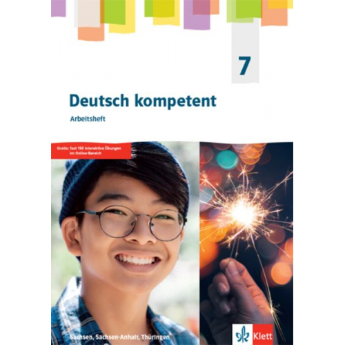 Deutsch kompetent 7. Arbeitsheft Klasse 7. Ausgabe Sachsen, Sachsen-Anhalt, Thüringen Gymnasium