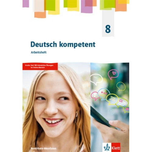 Deutsch kompetent 8. Arbeitsheft Klasse 8. Ausgabe Nordrhein-Westfalen Gymnasium (G9)