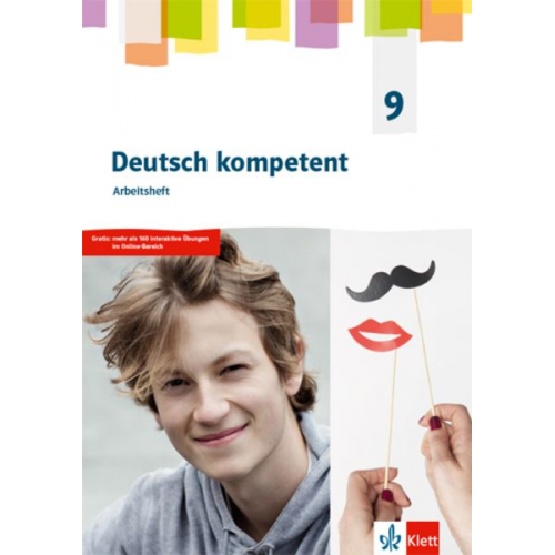 Deutsch kompetent 9. Arbeitsheft Klasse 9. G9-Ausgabe