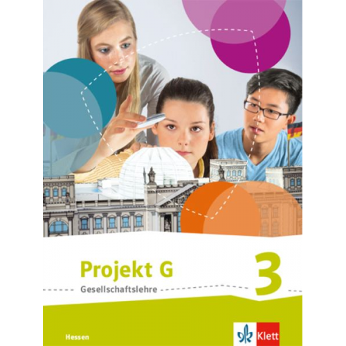 Projekt G Gesellschaftslehre 3. Schulbuch Klasse 9/10. Ausgabe Hessen