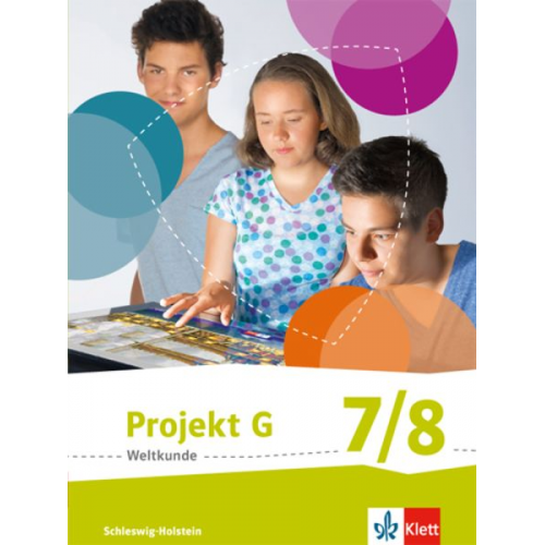 Projekt G. Schülerbuch Klasse 7/8. Weltkunde Schleswig-Holstein