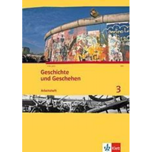 Michael Sauer - Geschichte und Geschehen. Arbeitsheft 3. Ausgabe für Nordrhein-Westfalen