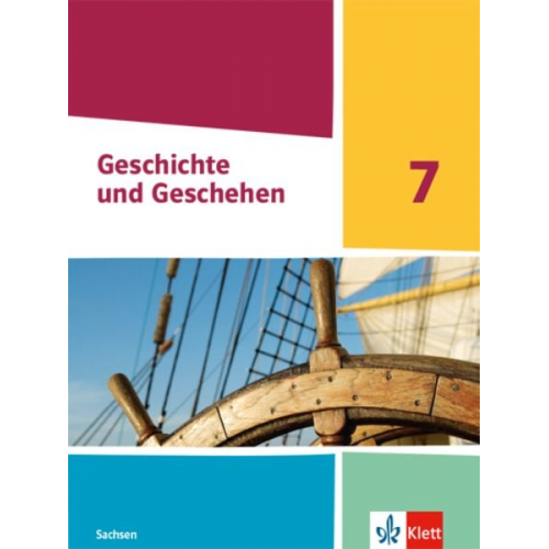 Geschichte und Geschehen 7. Schulbuch Klasse 7. Ausgabe Sachsen Gymnasium