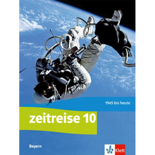 Zeitreise 10. Schulbuch Klasse 10. Ausgabe Bayern Realschule