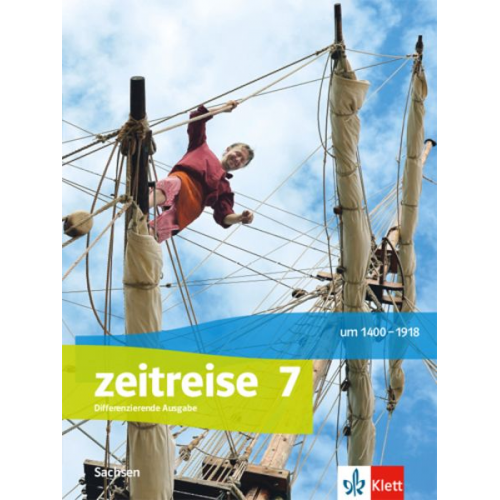 Zeitreise 7. Schulbuch Klasse 7. Differenzierende Ausgabe Oberschule Sachsen ab 2020