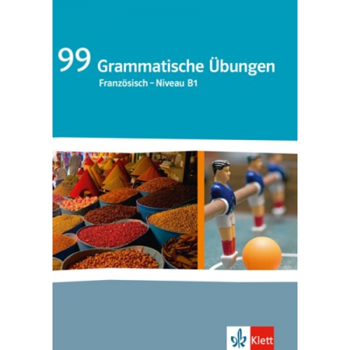 99 Grammatische Übungen Französisch - Niveau B1