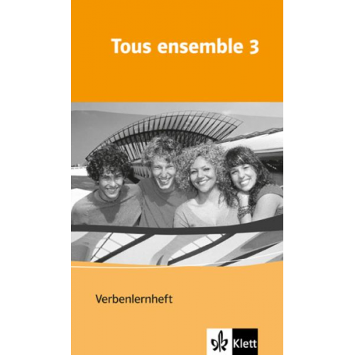 Anne Crismat Francoise Economides-Fincke Bernd Grunwald Laurent Jouvet Sandrine Lamer - Tous ensemble 3. Verbenlernheft