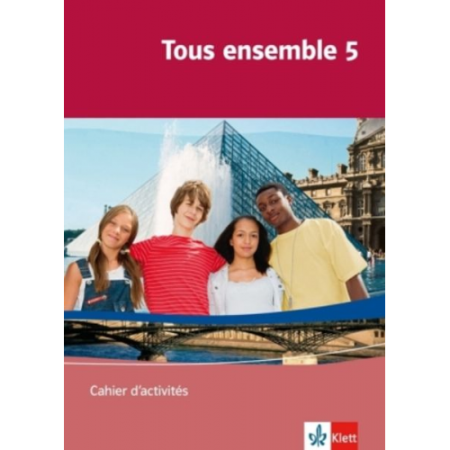 Anne Crismat Francoise Economides-Fincke Bernd Grunwald Laurent Jouvet Sandrine Lamer - Tous ensemble 5. Cahier d'activités