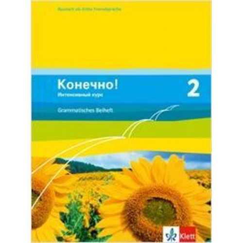 Konetschno! Band 2. Russisch als 3. Fremdsprache. Intensivnyj Kurs. Grammatisches Beiheft