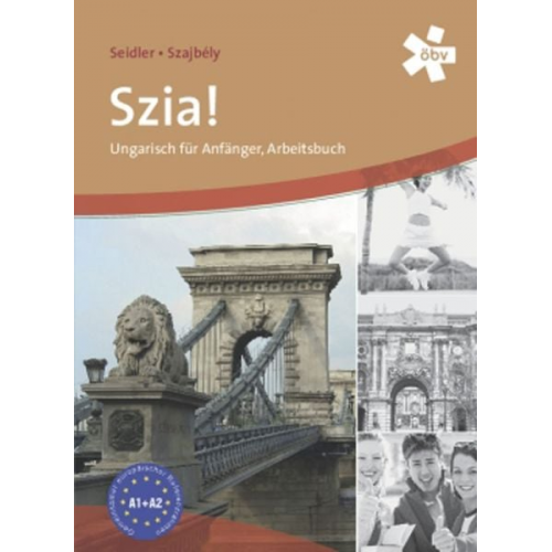 Andrea Seidler Grizella Szajbely - Szia! Arbeitsheft. Neu