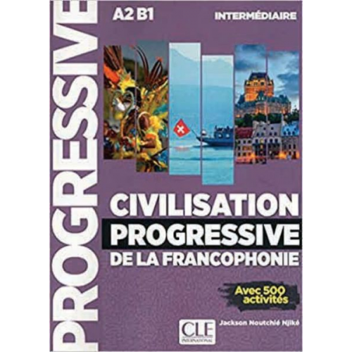 Civilisation progressive de la francophonie - Niveau intermédiaire