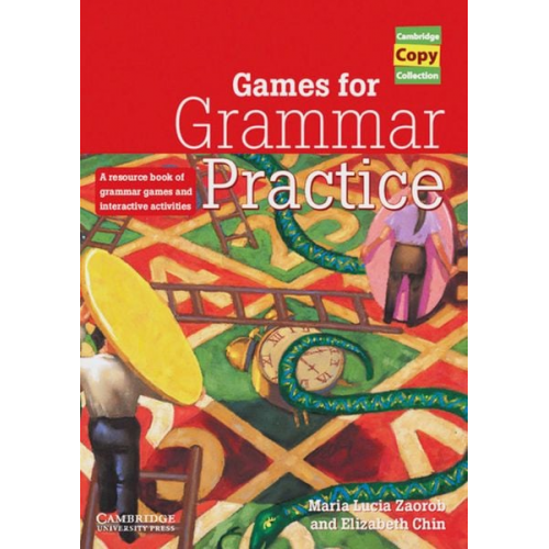 Maria Lucia Zaorob Elizabeth Chin - Games for Grammar Practice. Teachers Resource Book