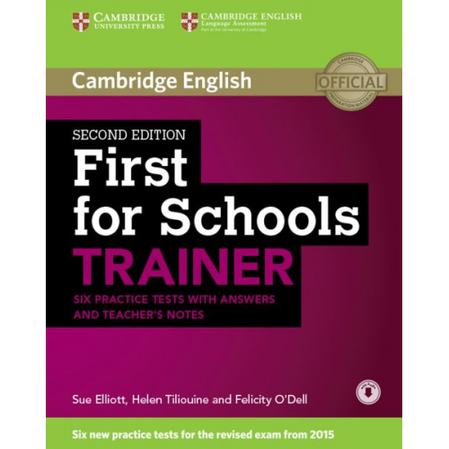 Peter May - First for Schools Trainer for the revised exam. Six Practice Tests with Answers, teacher's notes and downloadable audio