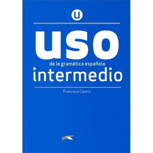 Francisca Castro - Uso de la gramática española. Nivel Intermedio. Buch