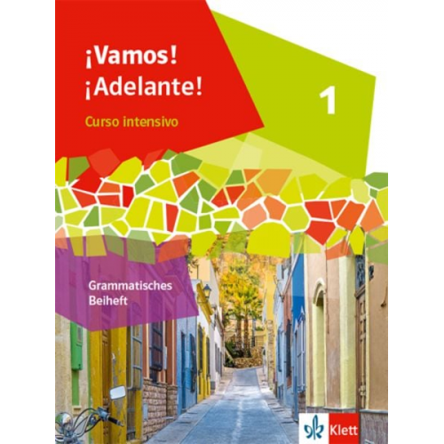 ¡Vamos! ¡Adelante! Curso intensivo 1. Grammatisches Beiheft 1. Lernjahr