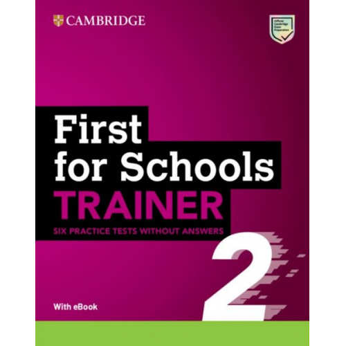 First for Schools Trainer 2. Six Practice Tests without Answers with Audio Download with eBook