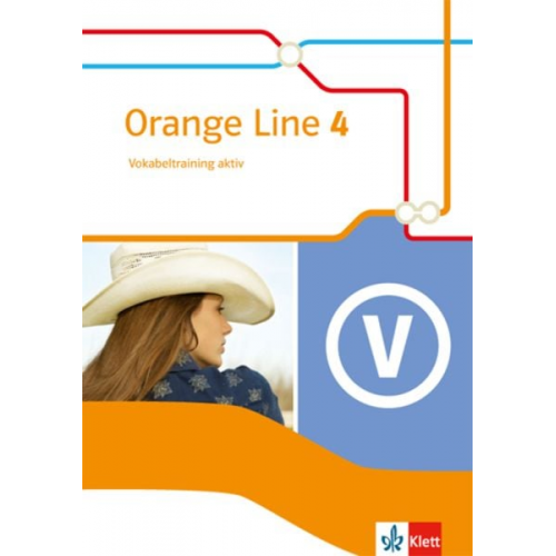 Orange Line 4. Vokabeltraining aktiv mit Lösungsheft. Erweiterungskurs. Klasse 8. Ausgabe 2014