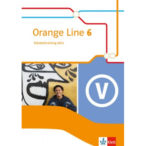 Orange Line 6. Vokabeltraining aktiv mit Lösungsheft Klasse 10