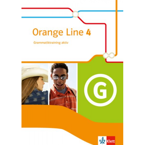 Orange Line 4. Grammatiktraining aktiv. Klasse 8. Ausgabe 2014