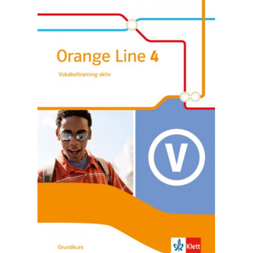 Orange Line 4. Vokabeltraining aktiv mit Lösungsheft. Grundkurs. Klasse 8. Ausgabe 2014