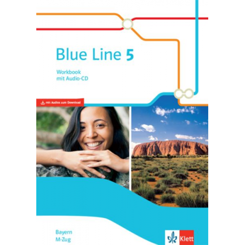 Blue Line 5 M-Zug. Workbook mit Audios Klasse 9. Ausgabe Bayern