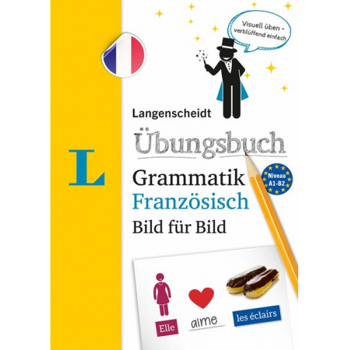 Langenscheidt Übungsbuch Grammatik Bild für Bild Französisch