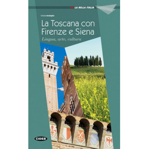 Cinzia Medaglia - Firenze, Siena e la Toscana