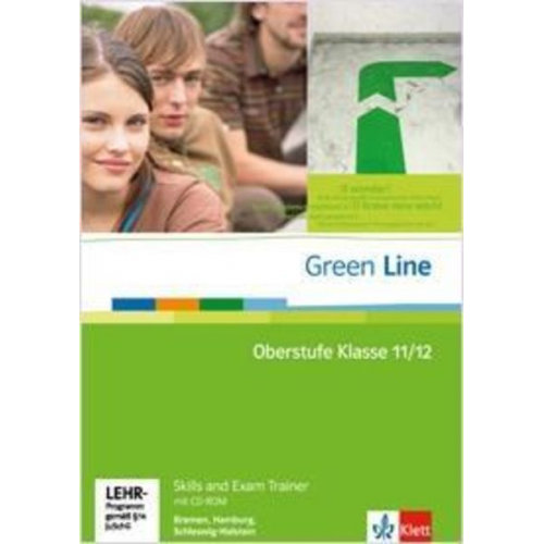 Ellen Butzko Marion Horner Peter u. a. Huuck - Green Line Oberstufe. Klasse 11/12 (G8), Klasse 12/13 (G9). Skills and Exam Trainer mit CD-ROM. Bremen, Hamburg, Schleswig-Holstein